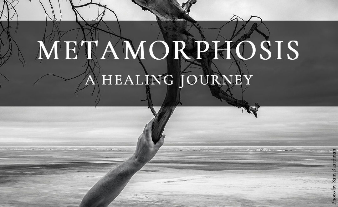 METAMORPHOSIS: A HEALING JOURNEY – Theatrical Performance and Premiere Book Launch